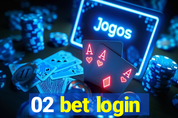 02 bet login